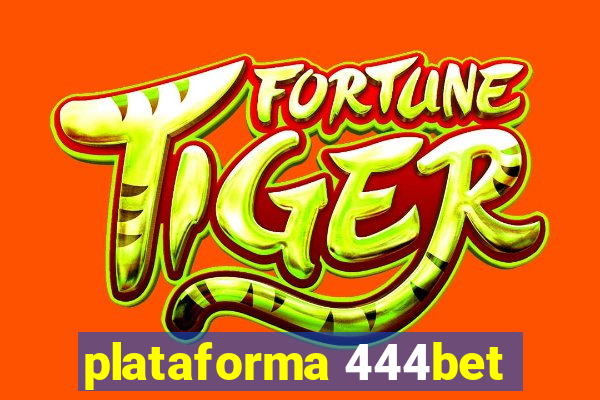 plataforma 444bet